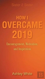 How I Overcame 2019