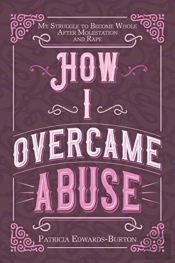 How I Overcame Abuse
