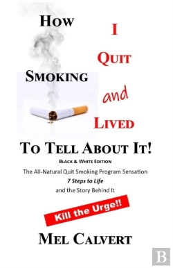 Bertrand.pt - How I Quit Smoking & Lived To Tell About It!