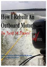 How I Rebuilt An Outboard Motor In Just 14 Days