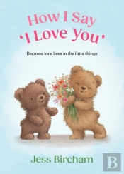 How I Say Â€˜I Love Youâ€™