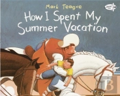 How I Spent My Summer Vacation
