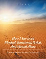 How I Survived Physical, Emotional, Verbal, And Mental Abuse