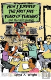How I Survived The First Five Years Of Teaching