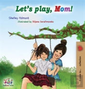 How I Taught My Mom To Play