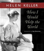 How I Would Help The World