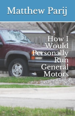 Bertrand.pt - How I Would Personally Run General Motors