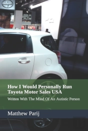 How I Would Personally Run Toyota Motor Sales Usa