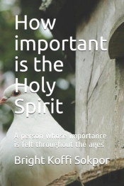 How Important Is The Holy Spirit