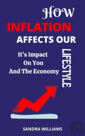 How Inflation Affects Our Lifestyle