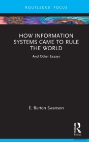How Information Systems Came To Rule The World