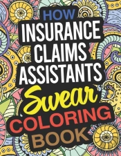 How Insurance Claims Assistants Swear Co