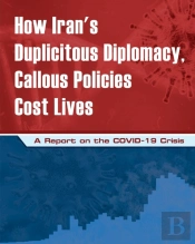 How Iran'S Duplicitous Diplomacy, Callous Policies Cost Lives