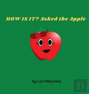 How Is It  Asked The Apple