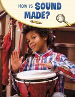 How Is Sound Made?