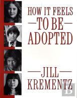 How It Feels To Be Adopted