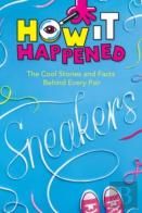 How It Happened! Sneakers
