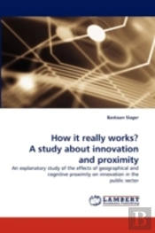 How It Really Works? A Study About Innovation And Proximity