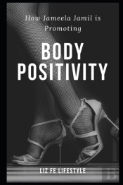 How Jameela Jamil Is Promoting Body Positivity