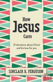How Jesus Cares