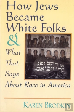 Bertrand.pt - How Jews Became White Folks And What That Says About Race In America
