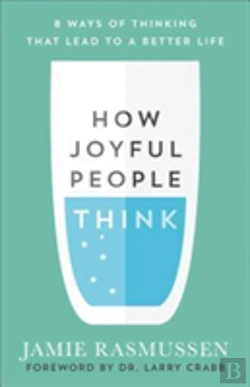 Bertrand.pt - How Joyful People Think Â€“ 8 Ways Of Thinking That Lead To A Better Life