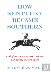 How Kentucky Became Southern