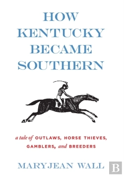 Bertrand.pt - How Kentucky Became Southern