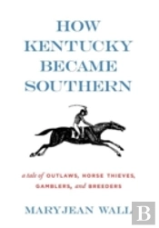 How Kentucky Became Southern