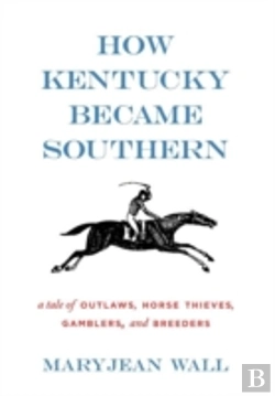 Bertrand.pt - How Kentucky Became Southern