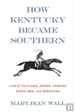 Bertrand.pt - How Kentucky Became Southern