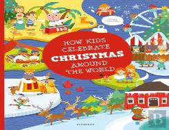 How Kids Celebrate Christmas Around The World