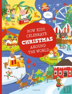 Bertrand.pt - How Kids Celebrate Christmas Around The World