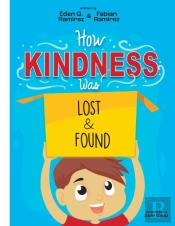 How Kindness Was Lost And Found