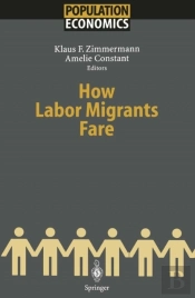How Labor Migrants Fare