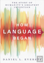 How Language Began
