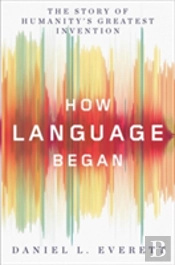 How Language Began