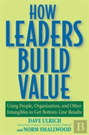 How Leaders Build Value