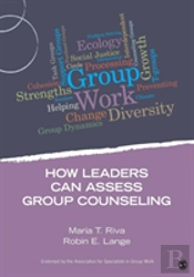 How Leaders Can Assess Group Counseling