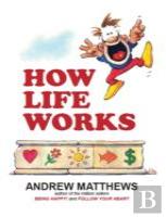 How Life Works