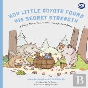 How Little Coyote Found His Secret Strength