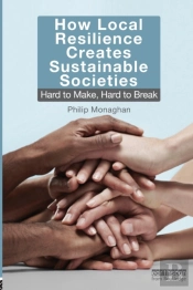How Local Resilience Creates Sustainable Societies