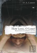 How Long, O Lord?
