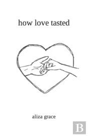 How Love Tasted