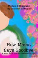 How Mama Says Goodbye