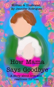 How Mama Says Goodbye