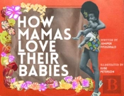 How Mamas Love Their Babies