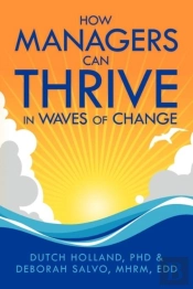 How Managers Can Thrive In Waves Of Change