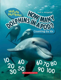Bertrand.pt - How Many Dolphins In A Pod?: Counting By 10'S (Nature Numbers)