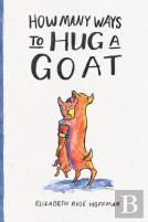 How Many Ways To Hug A Goat